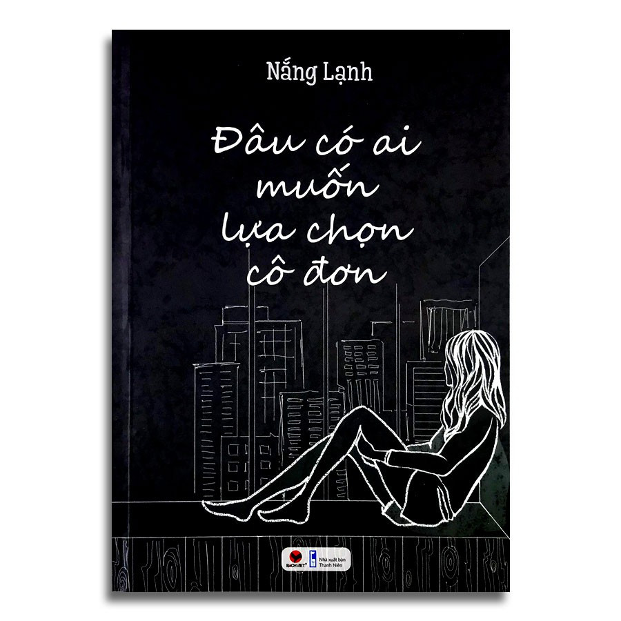 Đâu Có Ai Muốn Lựa Chọn Cô Đơn