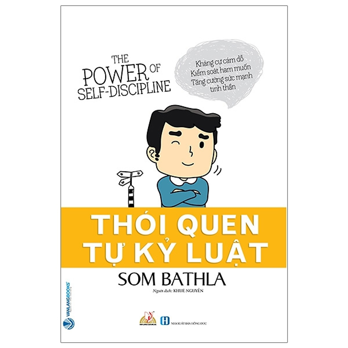 [Tóm Tắt & Review Sách] "Thói Quen Tự Kỷ Luật" - Som Bathla