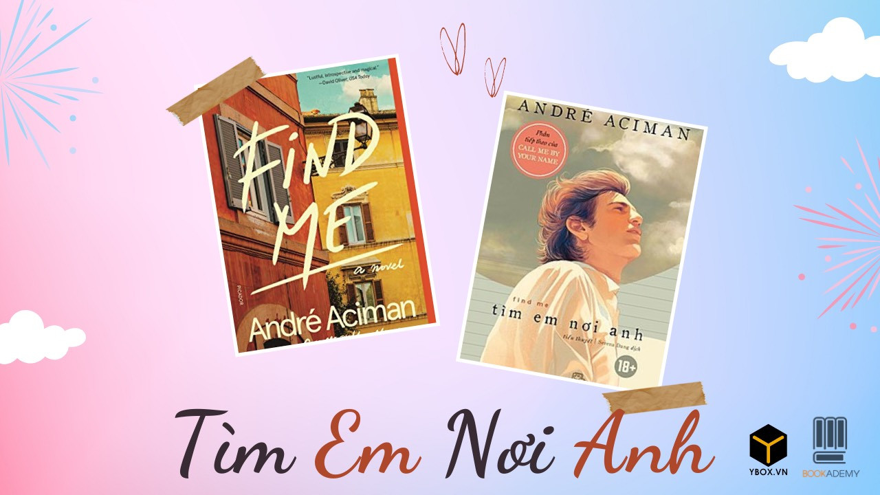 [Tóm Tắt & Review Sách] "Tìm Em Nơi Anh": Khúc Ca Tình Yêu Mùa Hạ