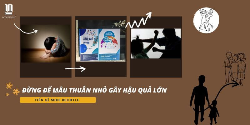 [Bookademy] "Đừng Để Mâu Thuẫn Nhỏ Gây Hậu Quả Lớn": Khi Giải Quyết Mâu Thuẫn Là Chuyện Nhỏ