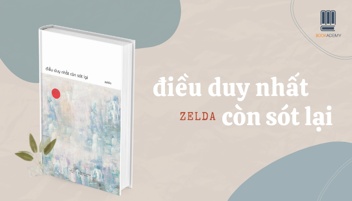 [Tóm Tắt & Review Sách] “Điều Duy Nhất Còn Sót Lại”: Cuốn Sách Nhỏ Dành Cho Một Ngày Mưa