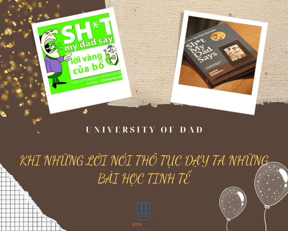 [Tóm Tắt & Review Sách] “Lời Vàng Của Bố”: Khi Ngôn Ngữ Thô Dạy Ta Những Bài Học Tinh Tế