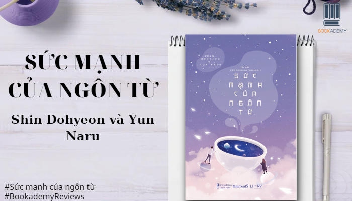 [Tóm Tắt & Review Sách] "Sức Mạnh Của Ngôn Từ": Thay Đổi Ngôn Từ Có Thực Sự Làm Thay Đổi Cuộc Sống?