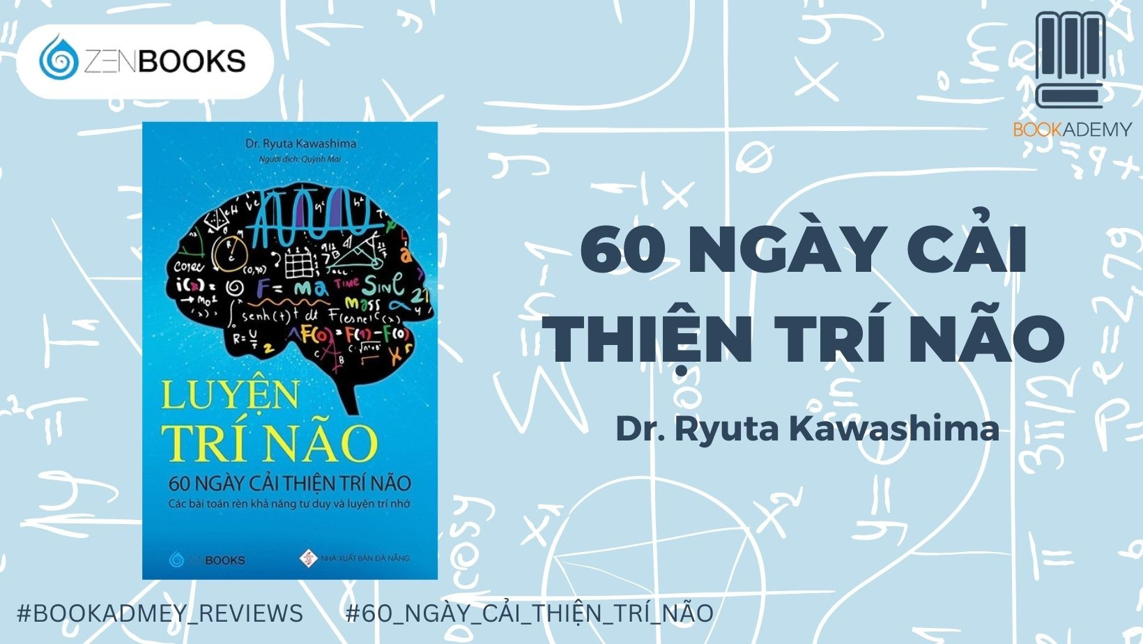 [Tóm Tắt & Review Sách] “60 Ngày Cải Thiện Trí Não": 60 Ngày Nâng Cao Tư Duy Với Toán Học