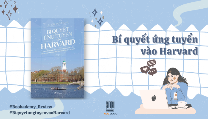 Bí Quyết Ứng Tuyển Vào Harvard