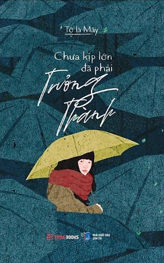 Chưa Kịp Lớn Đã Phải Trưởng Thành