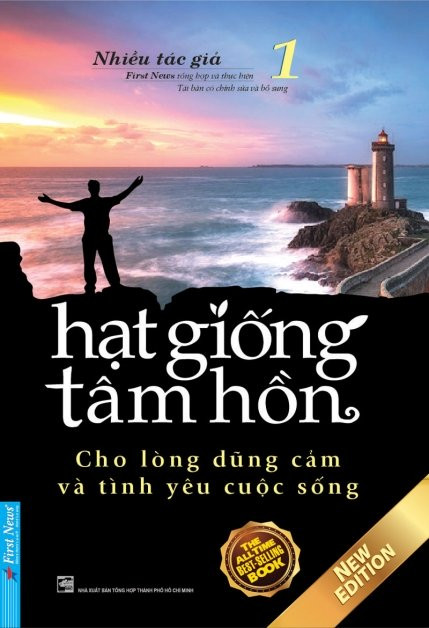 Hạt Giống Tâm Hồn 1 - Cho Lòng Dũng Cảm Và Tình Yêu Cuộc Sống