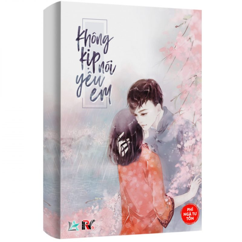 KHÔNG KỊP NÓI YÊU EM