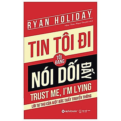 Tin Tôi Đi, Tôi Đang Nói Dối Đấy