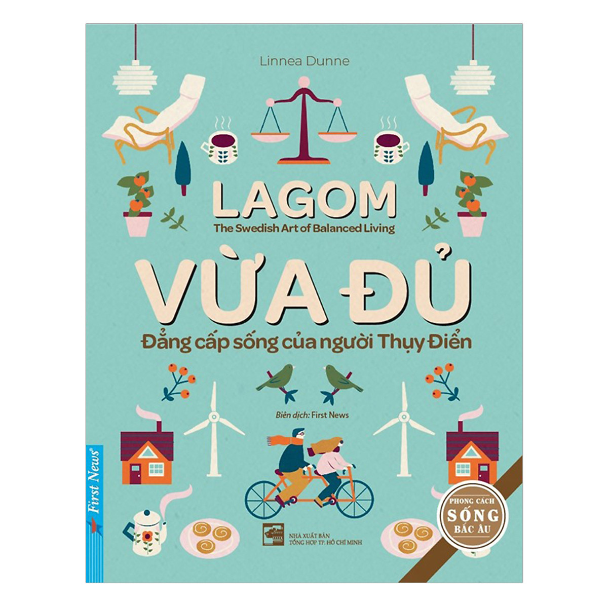 Lagom – Vừa Đủ, Đẳng Cấp Sống Của Người Thụy Điển