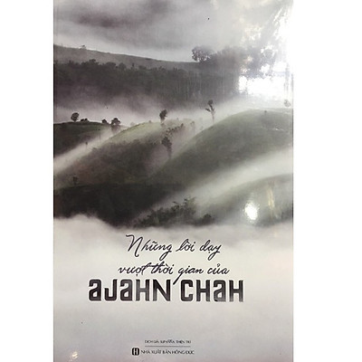 Những Lời Dạy Vượt Thời Gian Của Ajahn Chah
