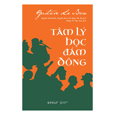 Tâm Lý Học Đám Đông - Gustave Le Bon