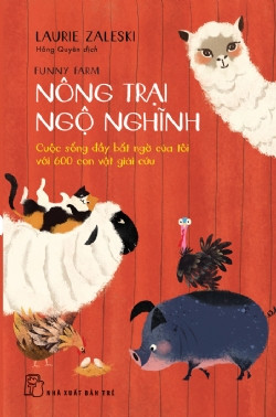 NÔNG TRẠI NGỘ NGHĨNH - Laurie Zaleski