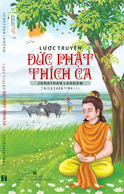 Lược Truyện Đức Phật Thích Ca