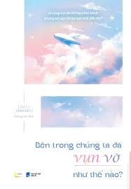 Bên trong chúng ta đã vụn vỡ như thế nào