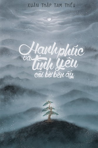 Hạnh phúc tình yêu cõi bờ bên ấy