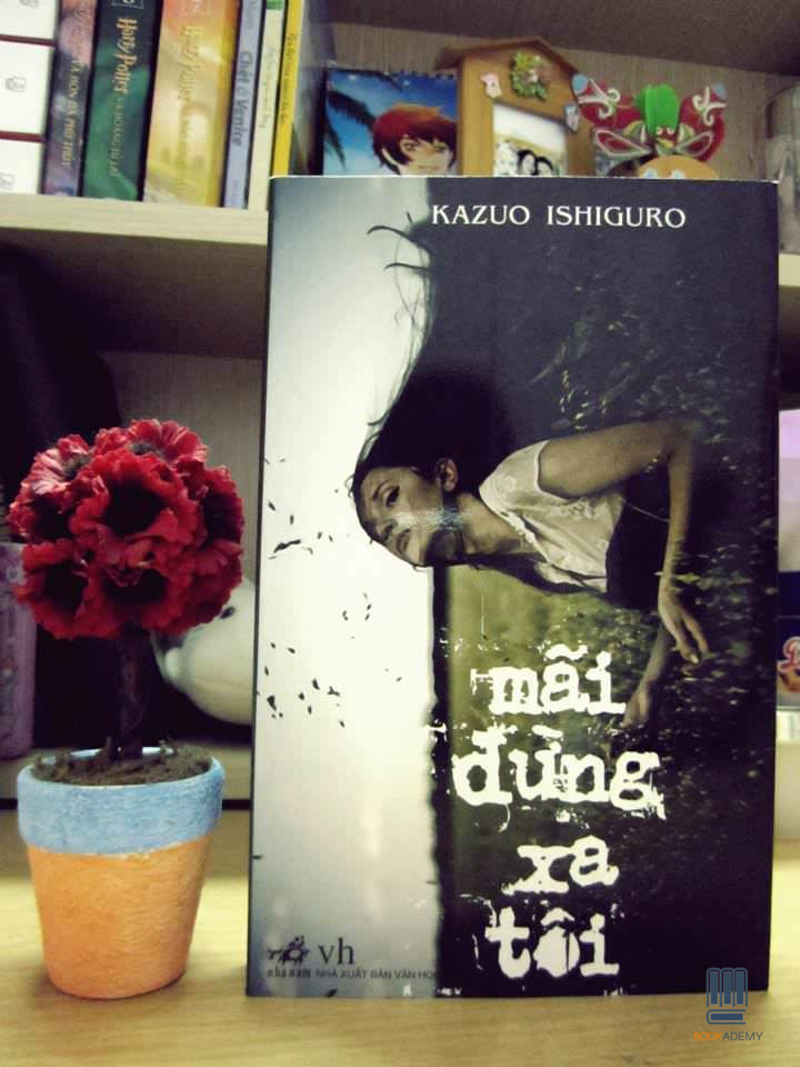 [Bookademy] Review Sách "Mãi Đừng Xa Tôi": Tiếng Kêu Đau Đớn Đến Xé Lòng Về Tình Yêu Và Hạnh Phúc
