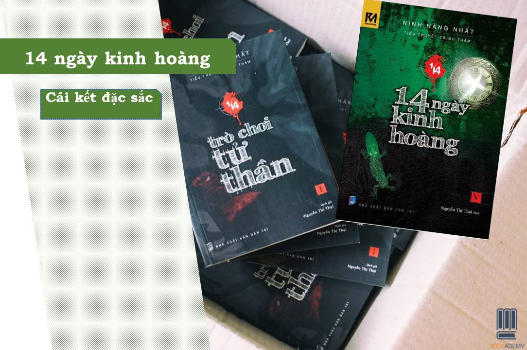 [Bookademy] 14 Ngày Kinh Hoàng - Ninh Hoàng Nhất: Cái Kết Đặc Sắc